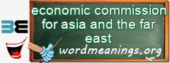 WordMeaning blackboard for economic commission for asia and the far east